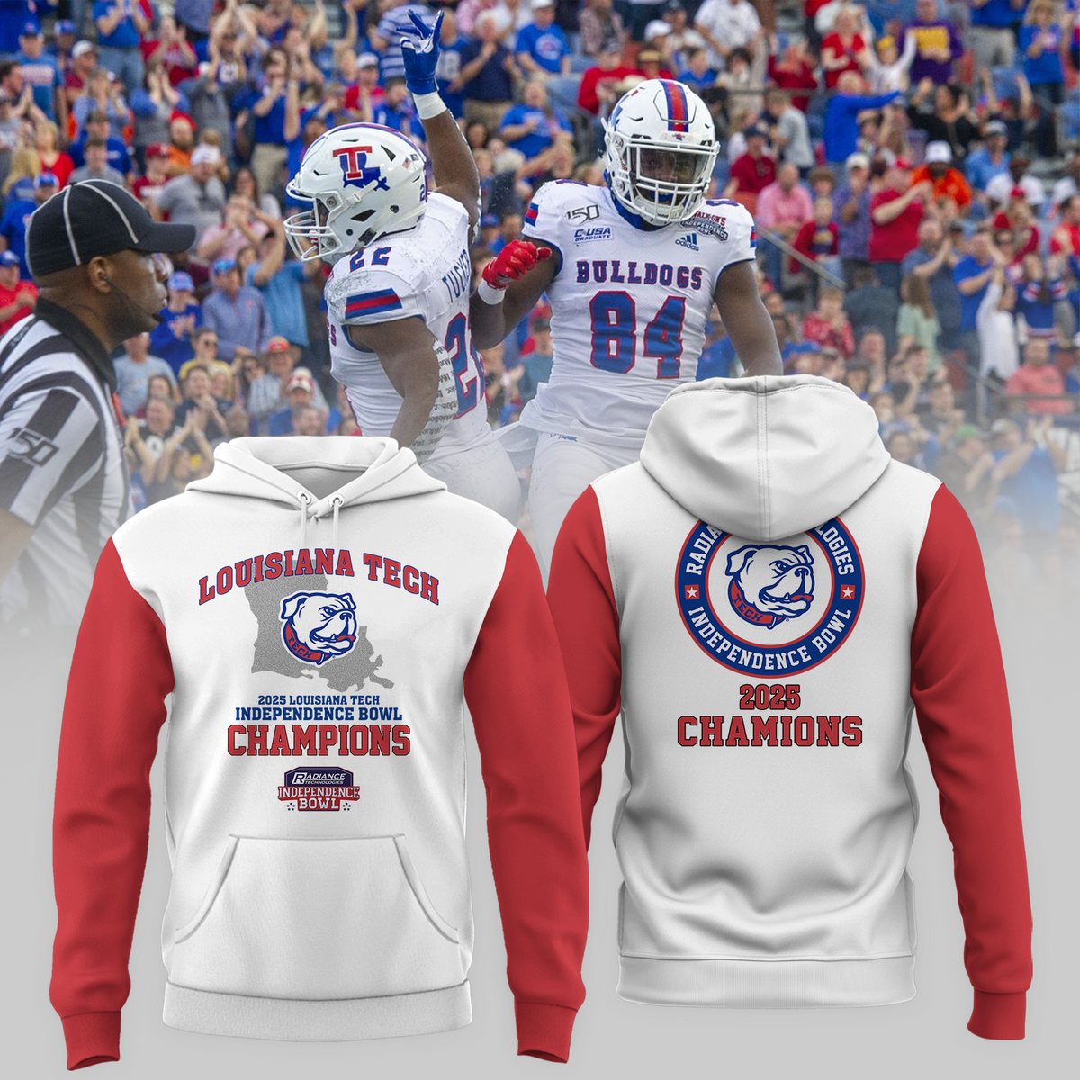 LOUISIANA TECH – CHAMPIONS 2025 RADIANCE TECHNOLOGIES INDEPENDENCE BOWL Hoodie