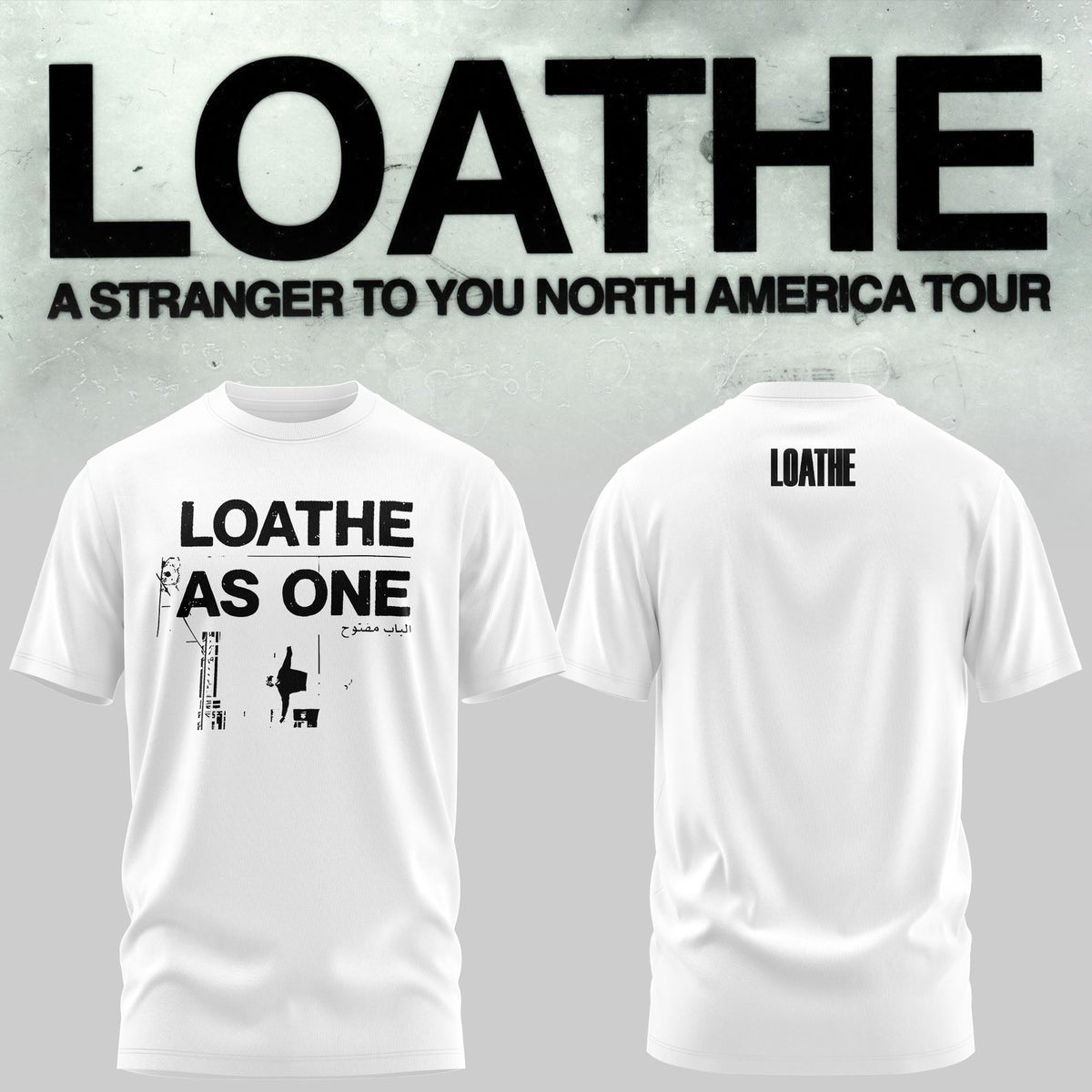 LOATHE – “A Stranger To You” North America Tour T-shirt