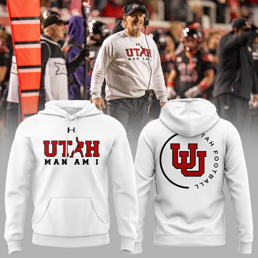 Utah Football Coach Kyle Whittingham "UTAH MAN AM I" Limited Edition Hoodie 2025