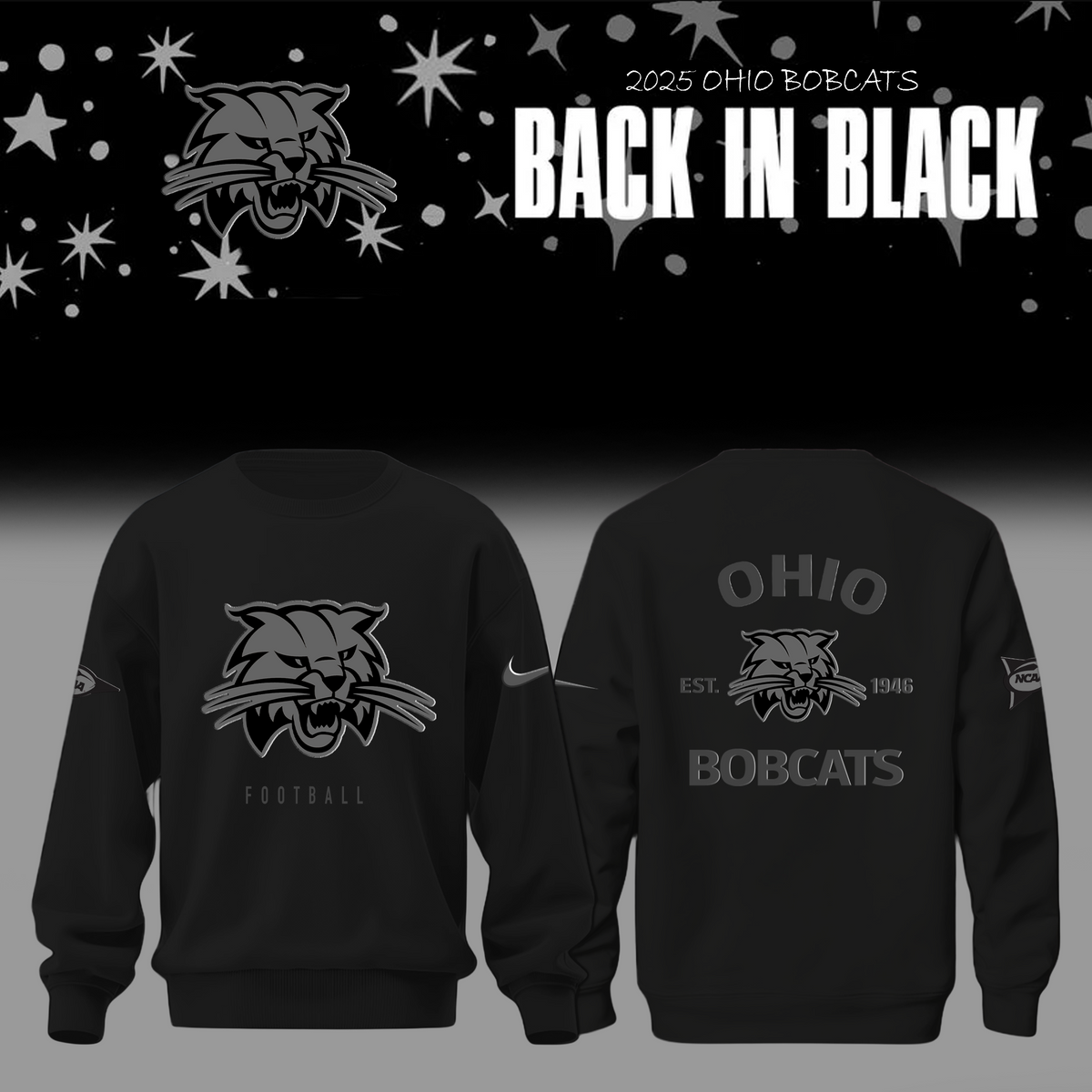 Limited Edition Ohio Bobcats Back In Black Uniform Sweatshirt